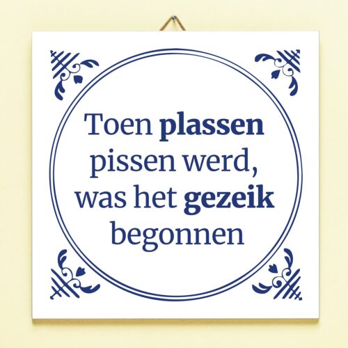 Tegeltje Toen Plassen Pissen Werd