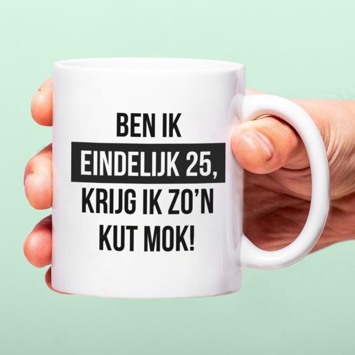 Mok Ben Ik Eindelijk Jarig - 25 Jaar