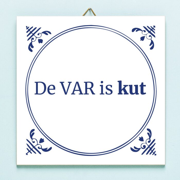 Tegeltje De VAR Is Kut