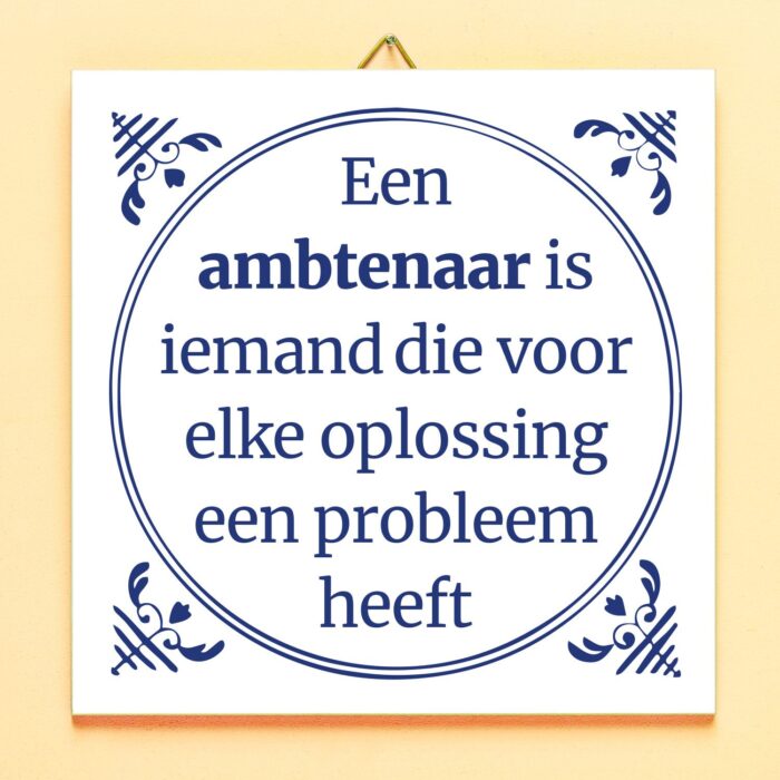 Tegeltje Een Ambtenaar Is Iemand